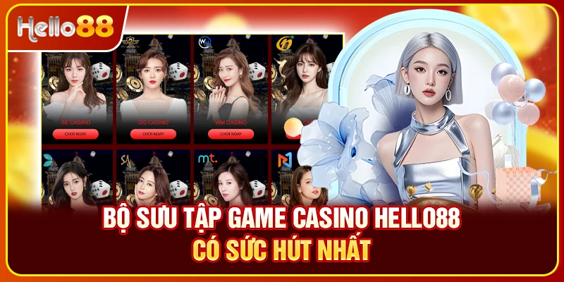 Bộ sưu tập game casino Hello88 có sức hút nhất