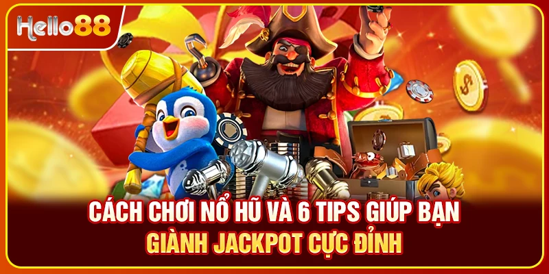 cách chơi nổ hũ