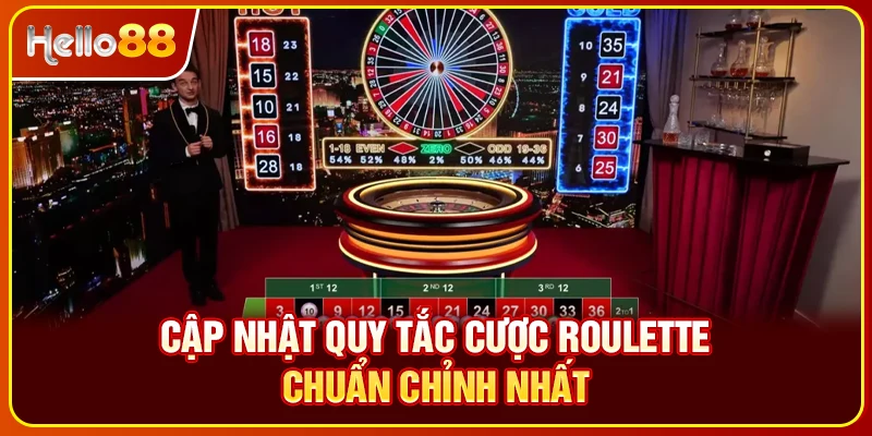 Cập nhật quy tắc cược Roulette chuẩn chỉnh nhất
