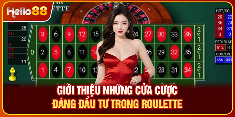 Giới thiệu những cửa cược đáng đầu tư trong Roulette