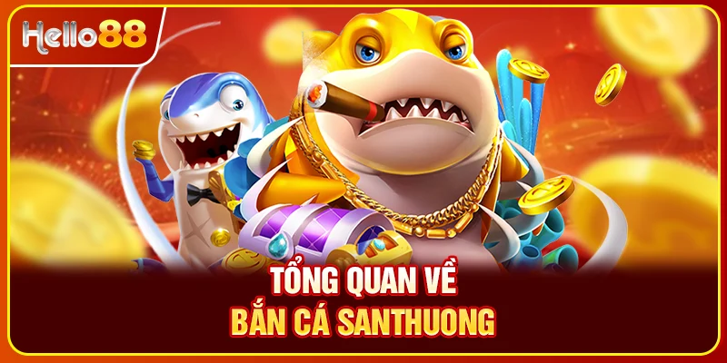 Tổng quan về ban ca santhuong